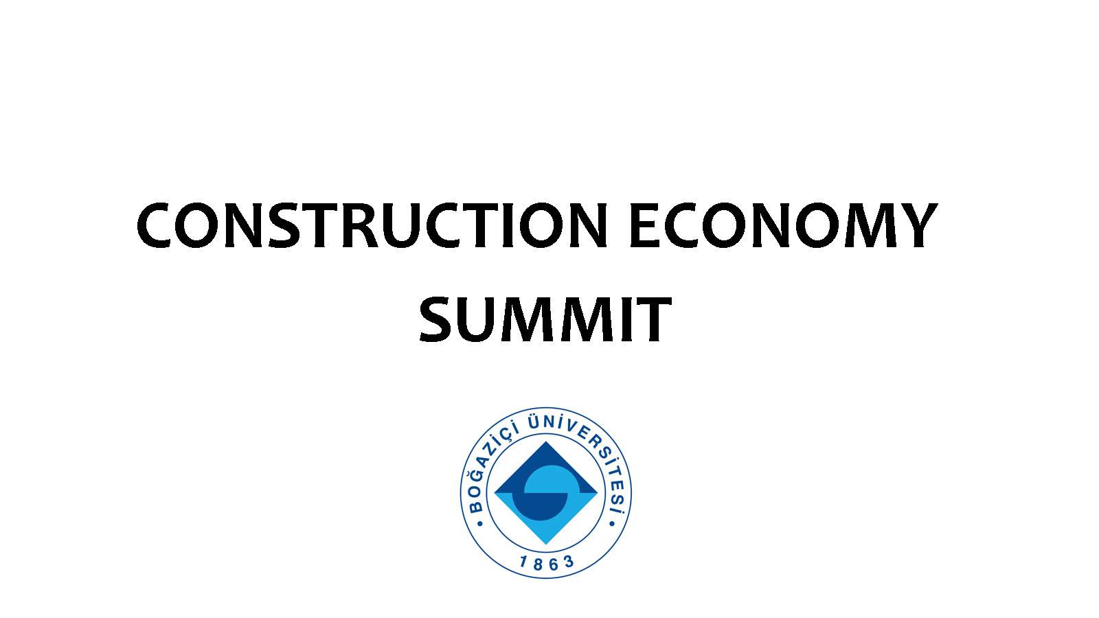 11.01.2016 Bogazici University-Construction Economy Summit