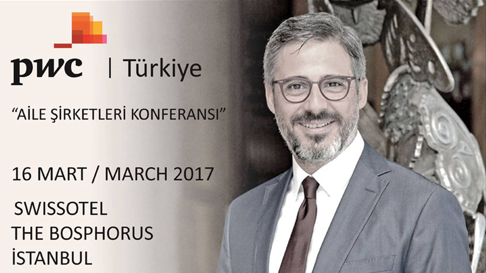 16.03.2017 Murat Kader attended to PwC Family-Owned Enterprise Conference.